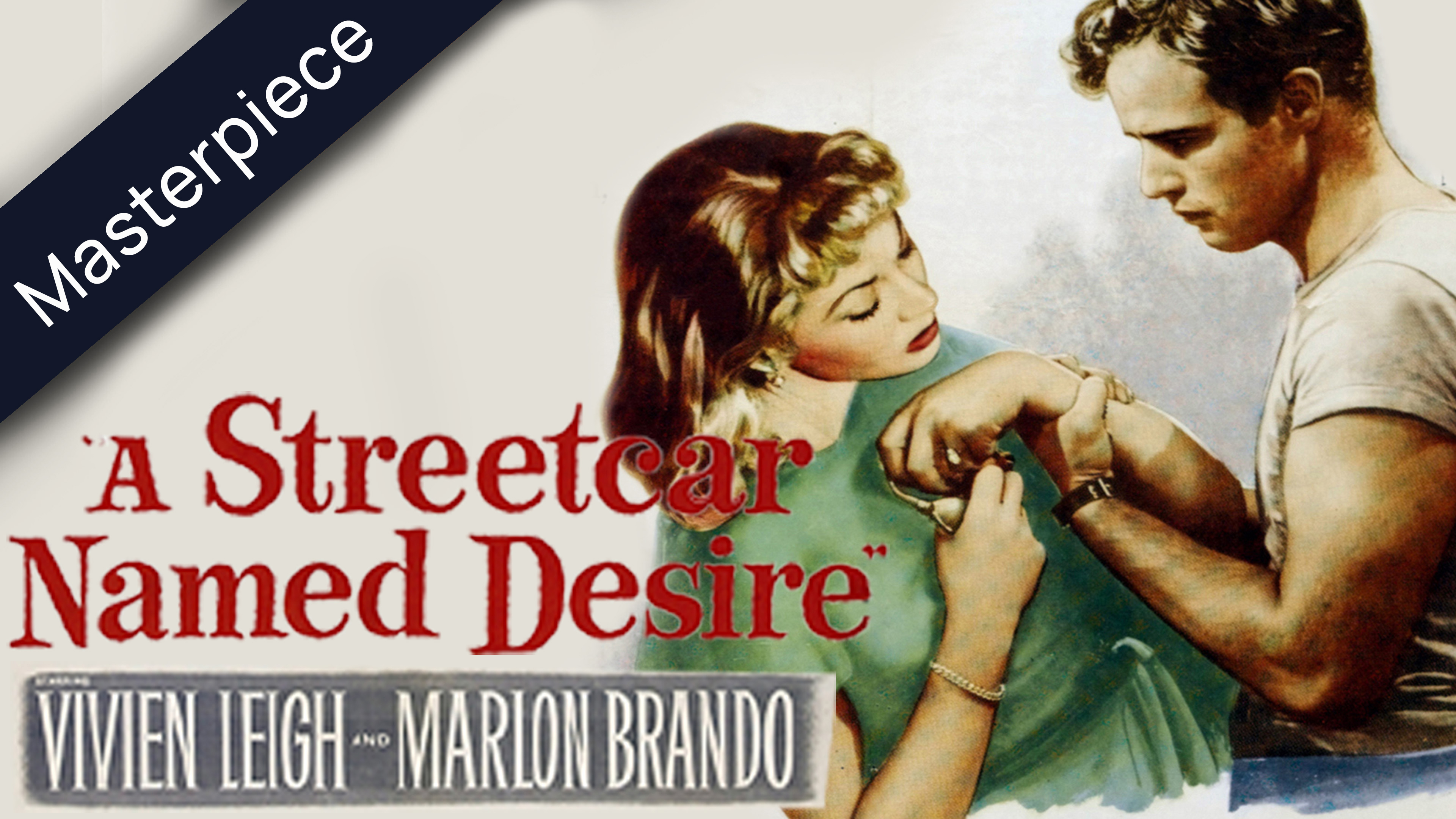 Movie poster for A Streetcar Named Desire featuring Vivien Leigh and Marlon Brando, marked as a masterpiece.