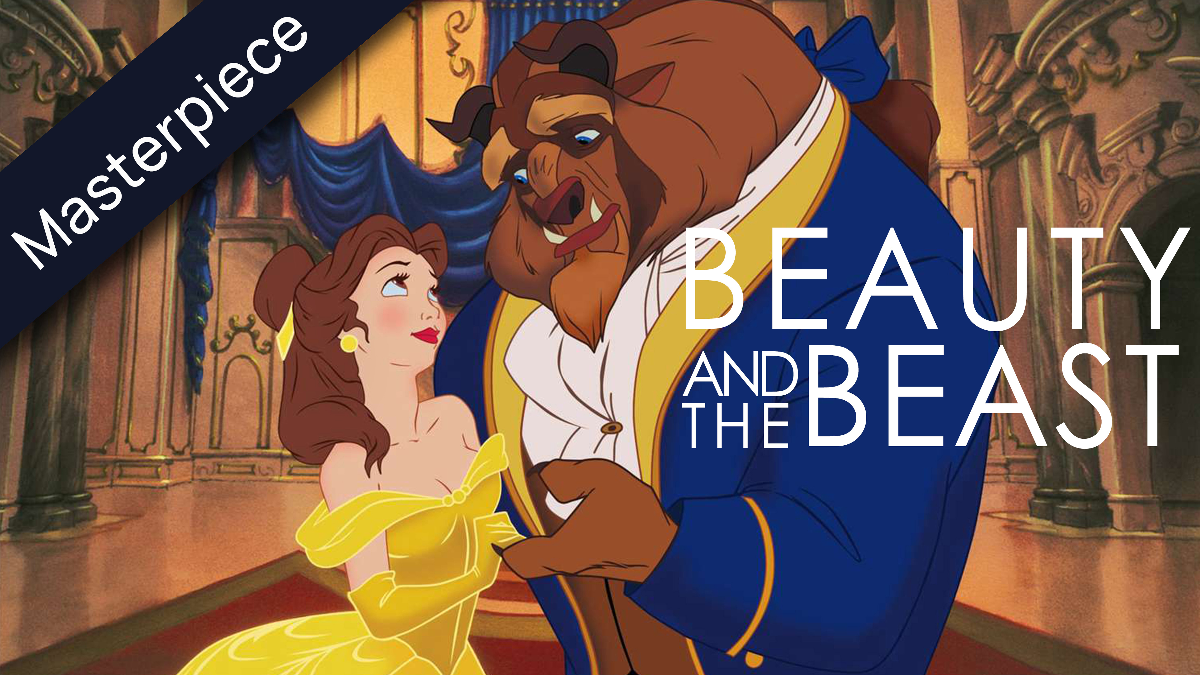 Beauty and the Beast movie poster showing Belle in a yellow ballgown looking up at the Beast in a blue suit, text Masterpiece and Beauty and the Beast overlaid on the image.