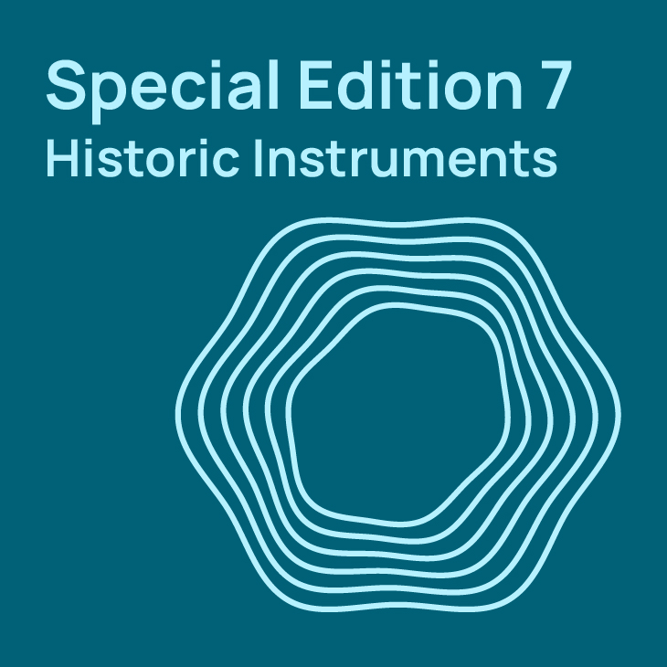 Cover image for Special Edition 7 Historic Instruments, featuring light blue wavy concentric shapes on a teal background.