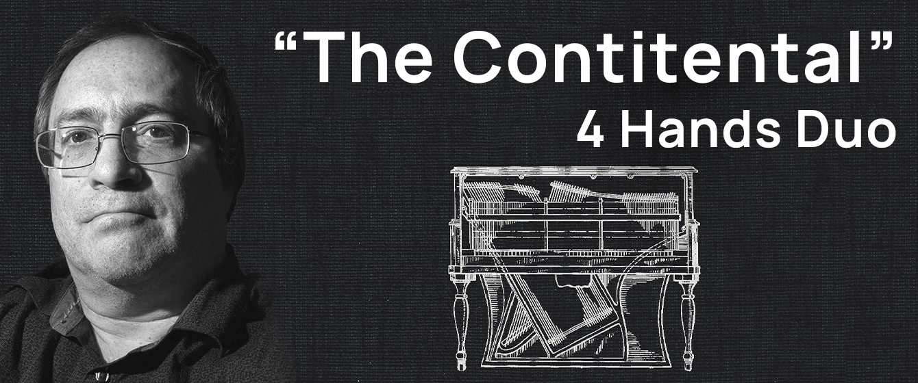 Black and white portrait of a man with glasses, next to text The Contitental 4 Hands Duo and an illustration of a piano.