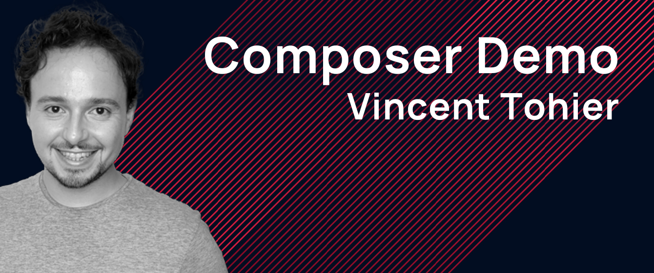 Black and white portrait of Vincent Tohier smiling, next to white text on a dark background that reads Composer Demo and Vincent Tohier, with red diagonal stripes.