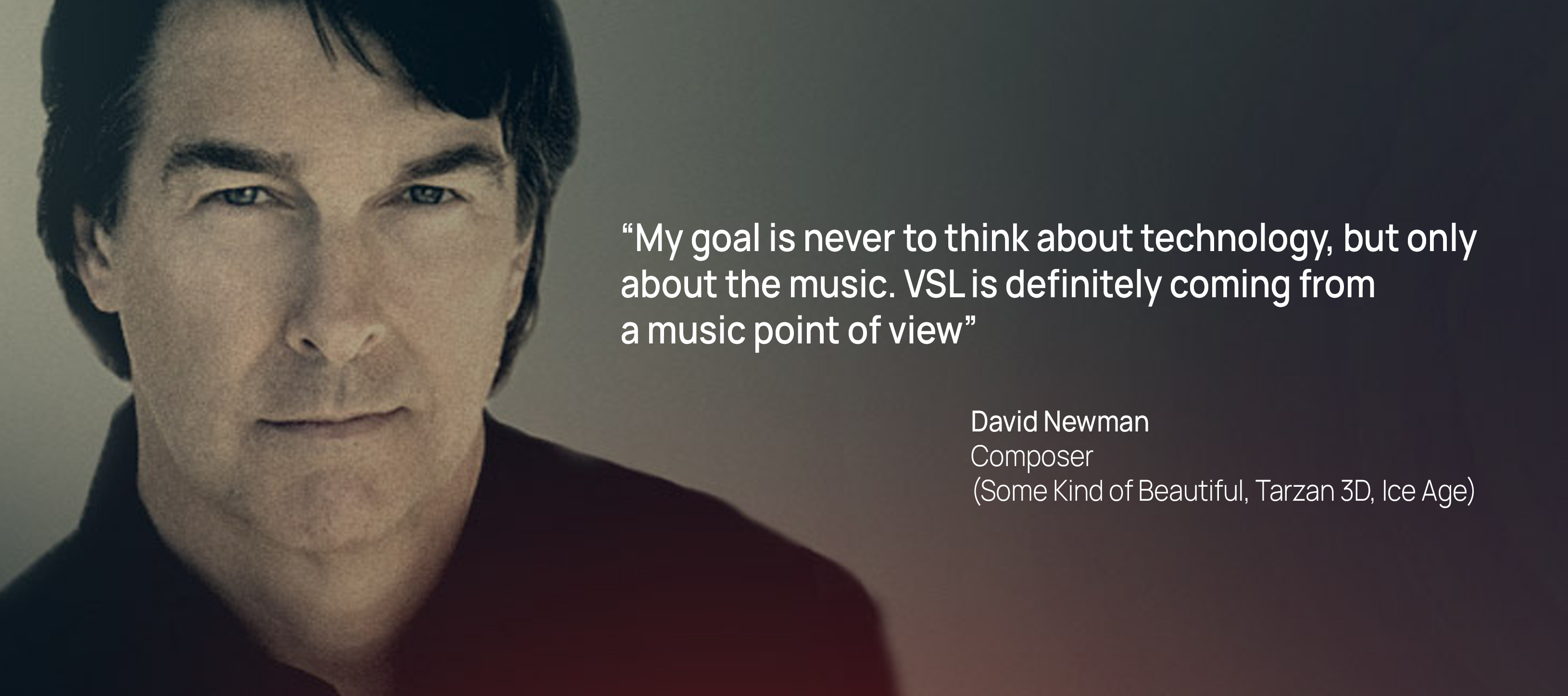 David Newman, composer of Some Kind of Beautiful, Tarzan 3D, and Ice Age, shares his philosophy on prioritizing music over technology.
